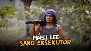 MAELL LEE SANG EKSEKUTOR [upl. by Duntson]