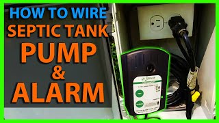 How To Wire a Septic Tank Pump amp Alarm System [upl. by Fae546]