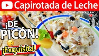 CAPIROTADA DE LECHE DE PICÓN  VickyRecetaFacil [upl. by Ylram995]