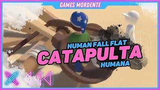 HUMAN FALL FLAT 3 Catapulta Humana [upl. by Erlina461]