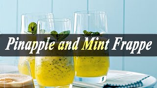 Pineapple and Mint Frappe Recipe J J Food Secrets [upl. by Aisya217]