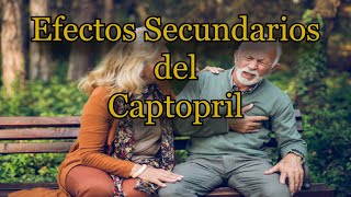 Efectos Secundarios del Captopril [upl. by Essy920]