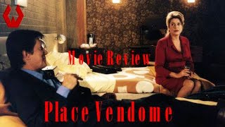 Movie Review Place Vendôme [upl. by Lauro]