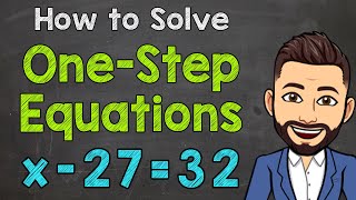 How to Solve OneStep Equations  OneStep Equation Steps  Math with Mr J [upl. by Reyam911]