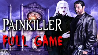 Painkiller  Full Game Walkthrough [upl. by Scarito319]