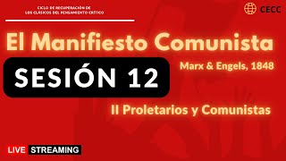 Lectura del Manifiesto Comunista  Sesión 12 [upl. by Tnilk]