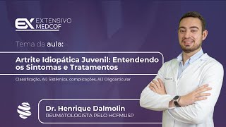 Artrite Idiopática Juvenil Entendendo os Sintomas e Tratamentos Com Dr Henrique Dalmolin [upl. by Enilrae]