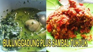 BULUNGGADUNG PLUS SAMBAL TUKTUK MASAKAN KHAS MANDAILING [upl. by Endaira364]