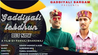 Gaddiyali Lokdhun  Full Official Video  Avee Bhardwaj  Kishor Vashisht  Pankaj Bhardwaj [upl. by Arikat808]