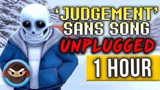 1 HOUR ► UNDERTALE SANS SONG quotJUDGEMENTquot UNPLUGGED Acoustic Cover [upl. by Rettuc928]