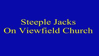 steeple jacks 2 [upl. by Astraea]