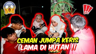 CEMAN JUMPA KERIS LAMA DI HUTAN   PARANORMAL LIYA MENJERIT TAKUT [upl. by Odlaner614]