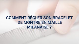 COMMENT RÉGLER SON BRACELET DE MONTRE EN MAILLE MILANAISE   Charlie Paris [upl. by Yerxa]