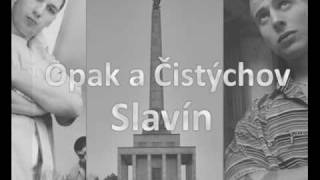 Opak a Čistychov  Slavín [upl. by Northey291]