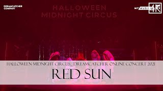 HALLOWEEN MIDNIGHT CIRCUS DREAMCATCHER ONLINE CONCERT 2021  Red Sun [upl. by Symons]