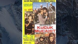 Sezercik Küçük Mücahit 1974 Sezer İnanoğlu Perihan Savaş [upl. by Hubble]