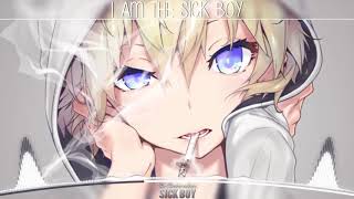 「Nightcore」→ Sick Boy  Lyrics ✗ [upl. by Rawdin]