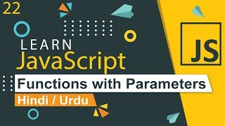 JavaScript Functions with Parameters Tutorial in Hindi  Urdu [upl. by Ahrendt]