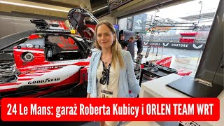 24 LE MANS Oprowadzam po garażu ORLEN TEAM WRT – tu wchodzi tylko ekipa tu pracuje Robert Kubica [upl. by Anaik5]