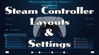 Steam Controller Settings and Layouts Explained [upl. by Hammad324]