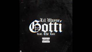 Lil Wayne  Gotti ft The Lox [upl. by Ellenet]