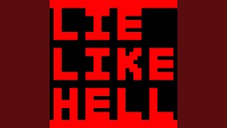 Lie Like Hell feat The Ushanka Boy [upl. by Ehc]