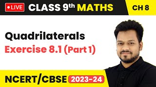 Exercise 81 Part 1  Quadrilaterals  Class 9 Maths Chapter 8 LIVE [upl. by Kir]