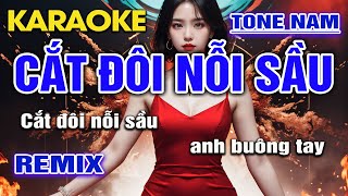 Karaoke Cắt Đôi Nỗi Sầu Remix Tone Nam I Karaoke 2024 Hay Nhất I An Nhiên Karaoke [upl. by Edals953]