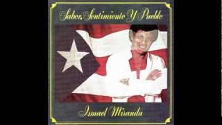 Ismael Miranda  Yo Naci Para Cantar [upl. by Ehcropal721]