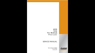 Case 621G 721G Tier 4B final Wheel Loader Service manual [upl. by Einned]