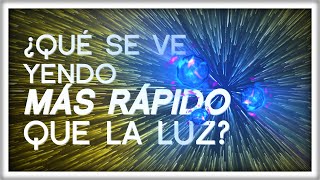 ¿Qué se Ve Yendo MÁS RÁPIDO que la Luz  Los Taquiones [upl. by Granoff321]