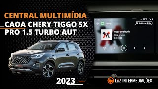 Central Multimídia  CAOA CHERY TIGGO 5X PRO 15 TURBO AUT 2023 [upl. by Harimas501]