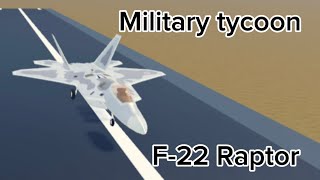 Military tycoon F22 Raptor [upl. by Lorenzo573]