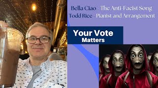 Bella Ciao Antifascist Song Vote moneyheist vote2024 toddricecreative piano pianoimprovisation [upl. by Yecart]