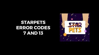 How To Resolve Starpets Error Codes 7 and 13 [upl. by Gokey]