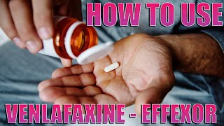 How To Use Venlafaxine Effexor  Pharmacist Explains [upl. by Denzil]