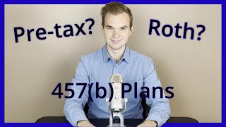 Should You Choose Pretax or Roth in a 457b plan [upl. by Enelrae605]