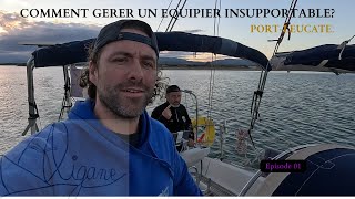 Comment gérer un équipier insupportable Ep01 2024 voilier navigation bateau mediterannean [upl. by Woodring525]