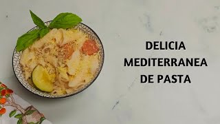 Delicia Mediterranea de Pasta [upl. by Zohar]