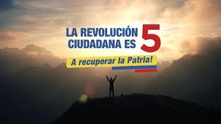 La Revolución Ciudadana es Lista 5 [upl. by Ylehsa]