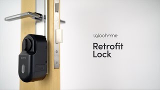 igloohome Retrofit Lock  Feature Video [upl. by Sivart]