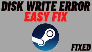 How to fix Steam Disk Write Error on Windows 1011 [upl. by Nnayhs]