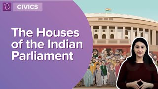 The Houses Of The Indian Parliament  Class 8  Civics  Learn With BYJUS [upl. by Akihsay]