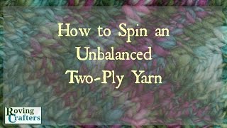 How to Spin an Unbalanced TwoPly Yarn [upl. by Sherwynd271]