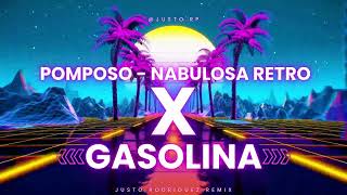 Pomposo X Nebulosa Retro x Gasolina DJJ REMIX [upl. by Akcired135]