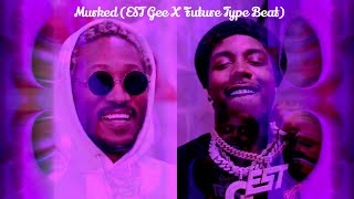 Murked EST Gee X Future Type Beat [upl. by Nylecoj460]