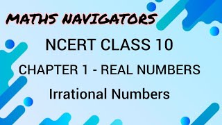 NCERT CLASS 10 CHAPTER 1  Irrational Numbers [upl. by Hanala]