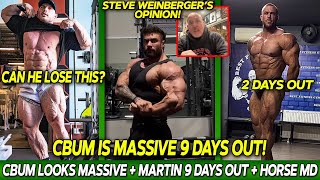 Steve Weinberger Thinks Cbum Could Win Prague  Martin Fitzwater 9 Days Out  Horse MD 2 Days Out [upl. by Ahsienet]