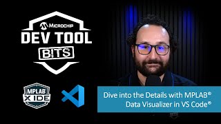 Dev Tool Bits  Dive into the Details with MPLAB® Data Visualizer in VS Code® [upl. by Yecak]