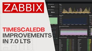 TimescaleDB Is Even Better In ZABBIX 70 [upl. by Burnight]